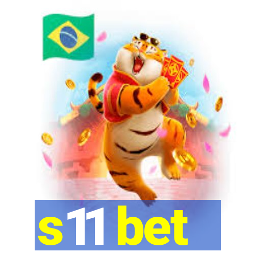 s11 bet